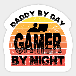 daddy by day gamer by night Sticker